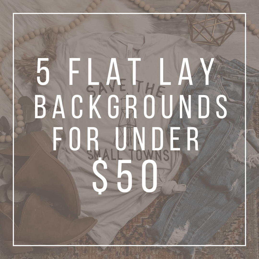 5 Backgrounds for the Boutique Flat Lay under $50