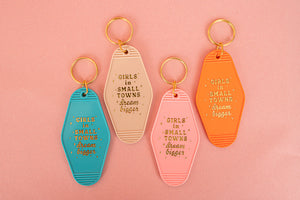 Girls in Small Towns Dream Bigger Keychain