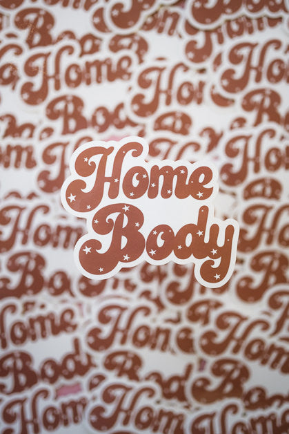 "Home Body" Retro Sticker - Rosebud's Tees