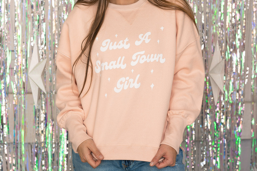 Just a Small Town Girl Pink Sweatshirt | Sizes M -2X